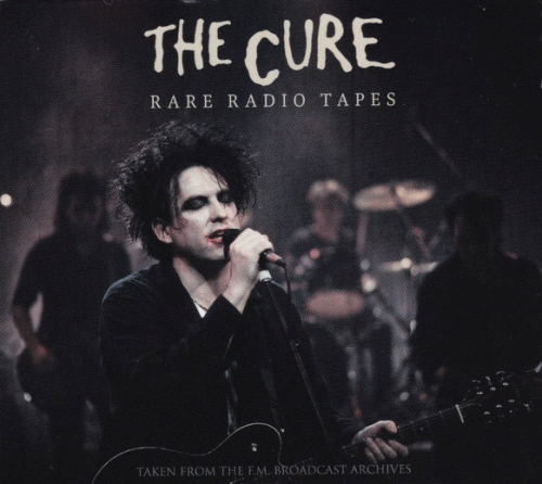 The Cure : Rare Radio Tapes